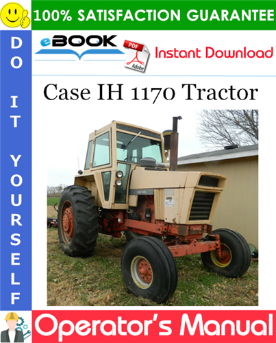 Case IH 1170 Tractor Operator's Manual (SN: 8675001 and After)