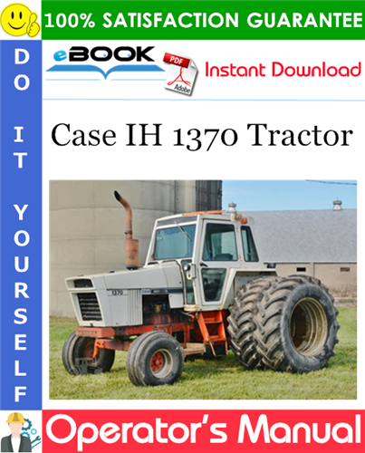 Case IH 1370 Tractor Operator's Manual