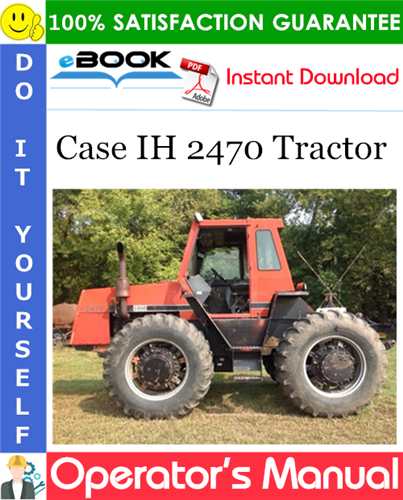 Case IH 2470 Tractor Operator's Manual (S/N 8825001 & Above)