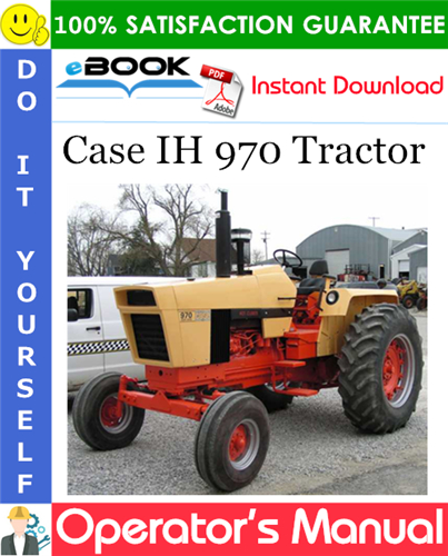 Case IH 970 Tractor Operator's Manual (S/N 8693001 & Above)