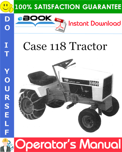 Case 118 Tractor Operator's Manual
