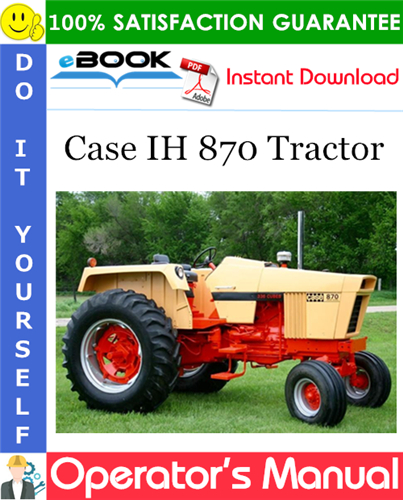 Case IH 870 Tractor Operator's Manual (Starting with SN 8727601)