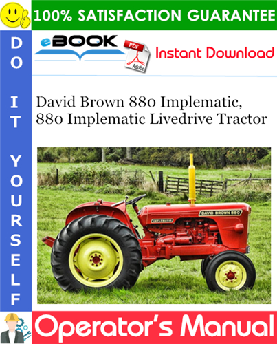 David Brown 880 Implematic, 880 Implematic Livedrive Tractor Operator's Manual