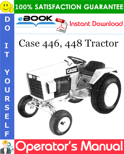 Case 446, 448 Tractor Operator's Manual