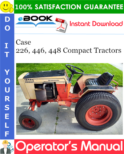 Case 226, 446, 448 Compact Tractors Operator's Manual