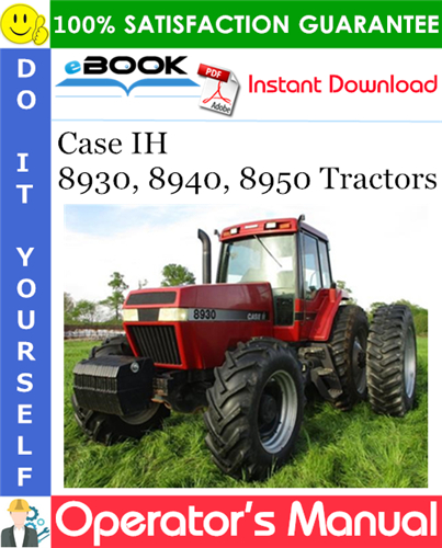 Case IH 8930, 8940, 8950 Tractors Operator's Manual