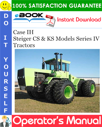 Case IH Steiger CS & KS Models Series IV Tractors Operator's Manual