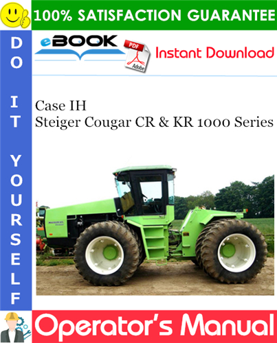 Case IH Steiger Cougar CR & KR 1000 Series Operator's Manual