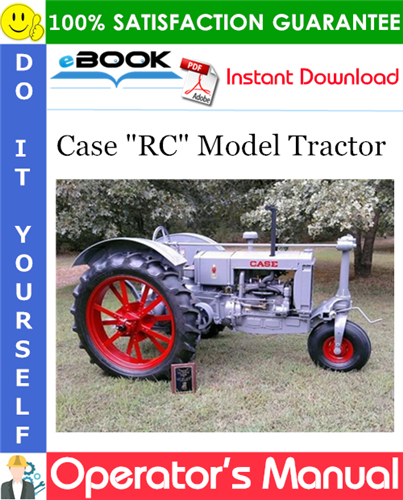Case "RC" Model Tractor Operator's Manual