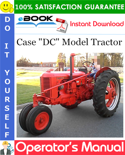 Case "DC" Model Tractor Operator's Manual