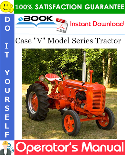 Case "V" Model Series Tractor Operator's Manual