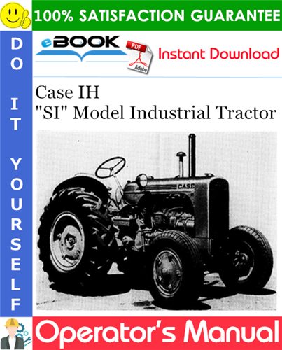 Case IH "SI" Model Industrial Tractor Operator's Manual