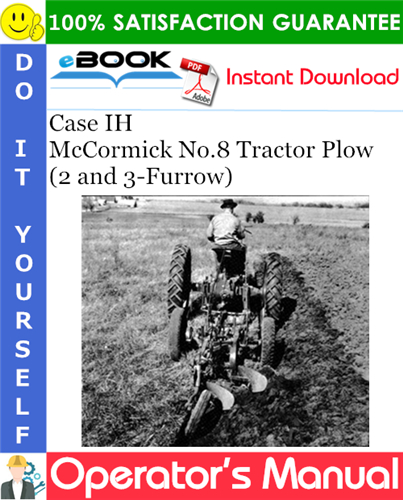 Case IH McCormick No.8 Tractor Plow (2 and 3-Furrow) Operator's Manual