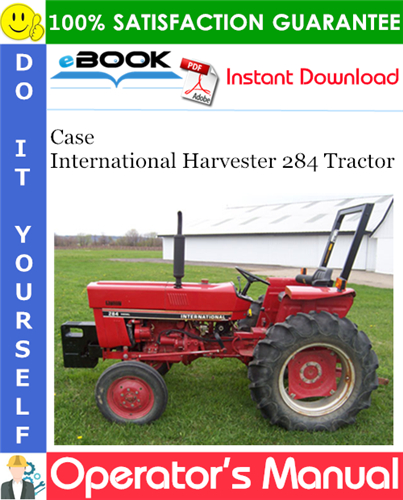 Case International Harvester 284 Tractor Operator's Manual