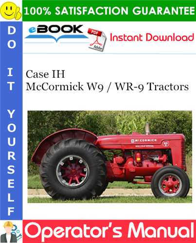 Case IH McCormick W9 / WR-9 Tractors Operator's Manual