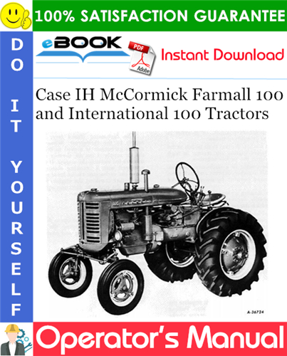 Case IH McCormick Farmall 100 and International 100 Tractors