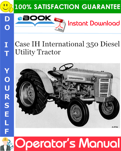 Case IH International 350 Diesel Utility Tractor Operator's Manual