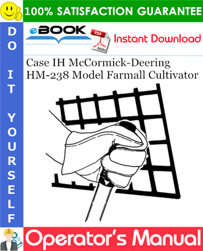Case IH McCormick-Deering HM-238 Model Farmall Cultivator Operator's Manual
