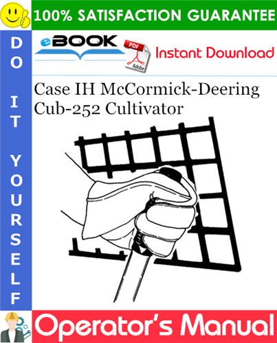 Case IH McCormick-Deering Cub-252 Cultivator Operator's Manual