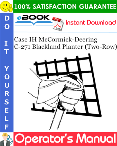 Case IH McCormick-Deering C-271 Blackland Planter (Two-Row) Operator's Manual