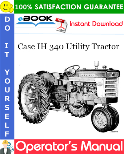 Case IH 340 Utility Tractor Operator's Manual