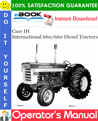 Case IH International 660/660 Diesel Tractors Operator's Manual
