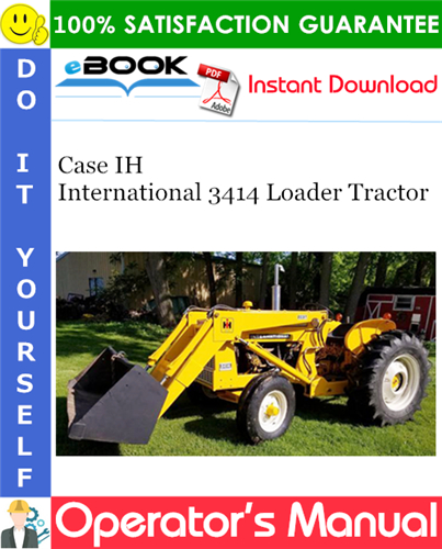 Case IH International 3414 Loader Tractor Operator's Manual