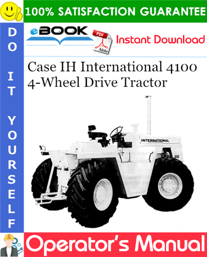 Case IH International 4100 4-Wheel Drive Tractor Operator's Manual