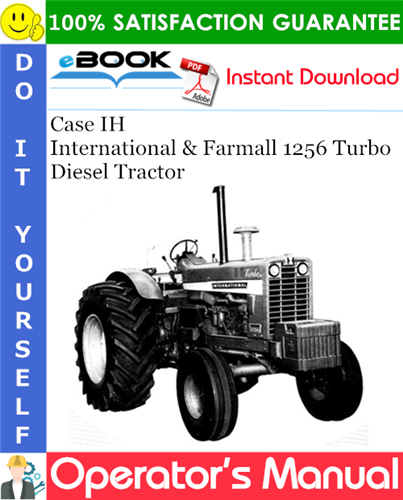 Case IH International & Farmall 1256 Turbo Diesel Tractor Operator's Manual