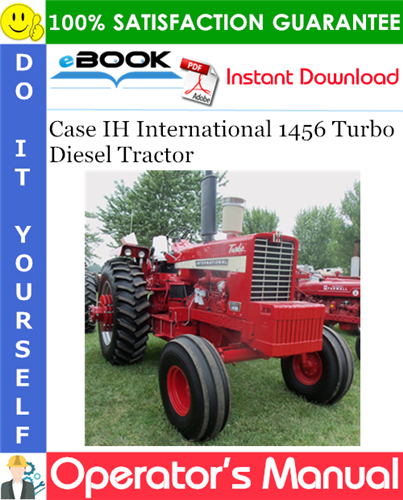 Case IH International 1456 Turbo Diesel Tractor Operator's Manual