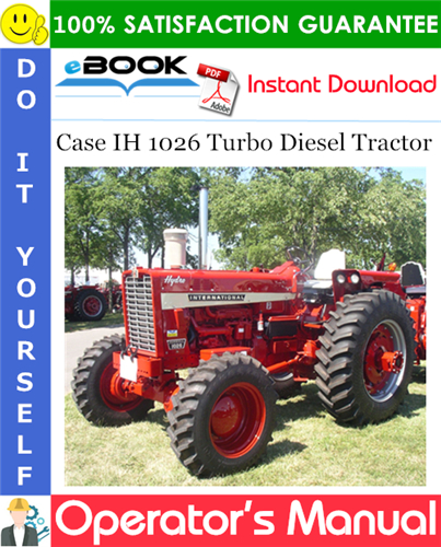 Case IH 1026 Turbo Diesel Tractor Operator's Manual