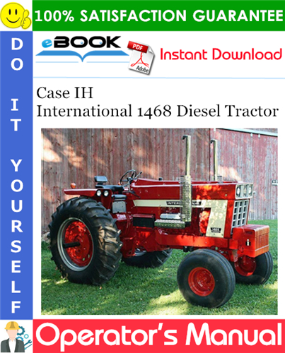 Case IH International 1468 Diesel Tractor Operator's Manual