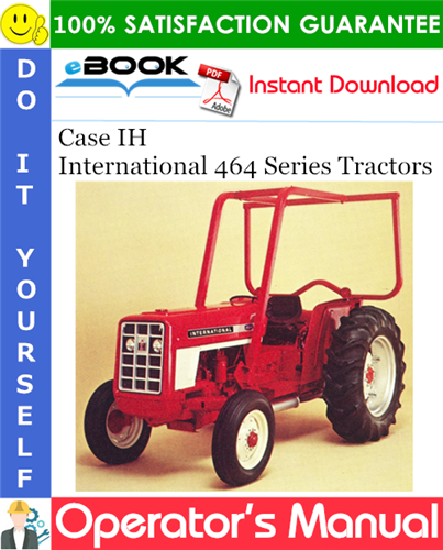 Case IH International 464 Series Tractors Operator's Manual