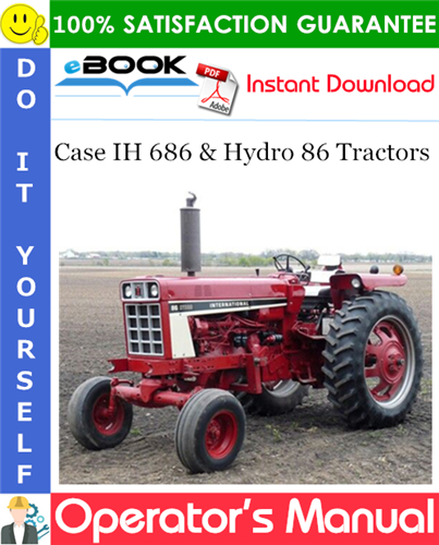 Case IH 686 & Hydro 86 Tractors Operator's Manual