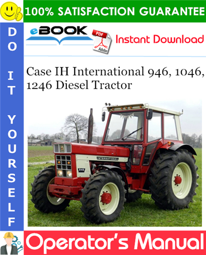 Case IH International 946, 1046, 1246 Diesel Tractor Operator's Manual