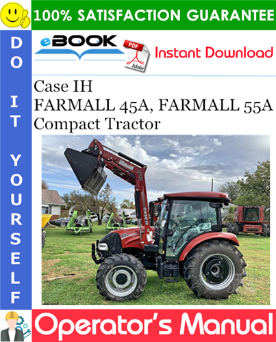 Case IH FARMALL 45A, FARMALL 55A Compact Tractor Operator's Manual