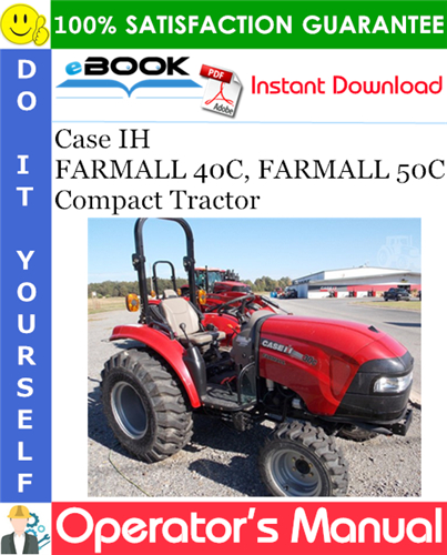 Case IH FARMALL 40C, FARMALL 50C Compact Tractor Operator's Manual