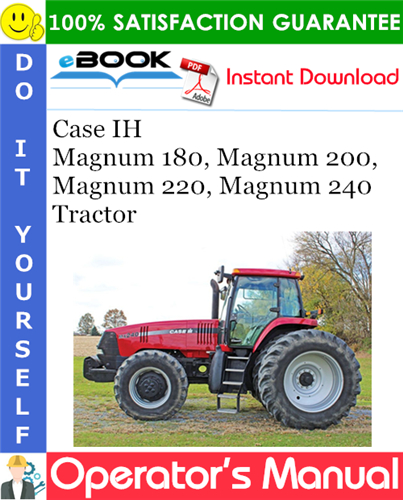 Case IH Magnum 180, Magnum 200, Magnum 220, Magnum 240 Tractor Operator's Manual