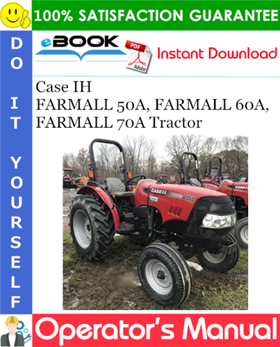 Case IH FARMALL 50A, FARMALL 60A, FARMALL 70A Tractor Operator's Manual