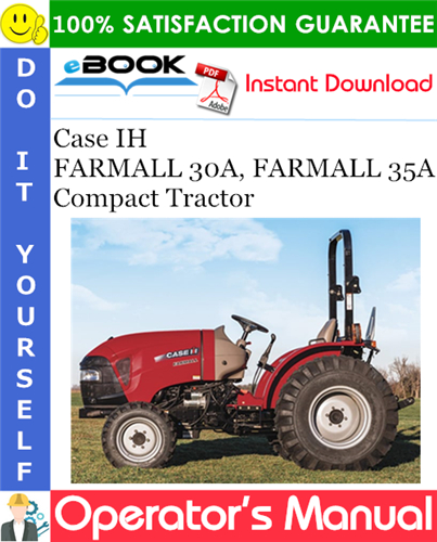 Case IH FARMALL 30A, FARMALL 35A Compact Tractor Operator's Manual