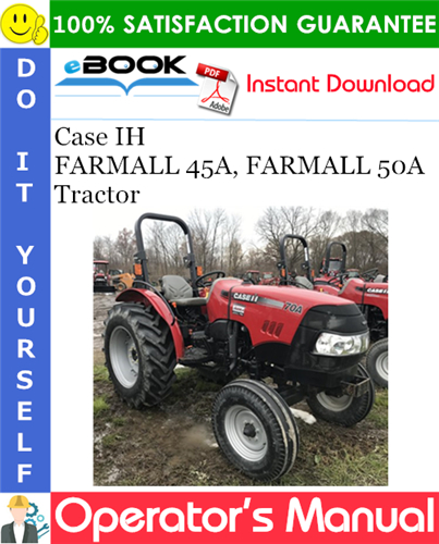 Case IH FARMALL 45A, FARMALL 50A Tractor Operator's Manual