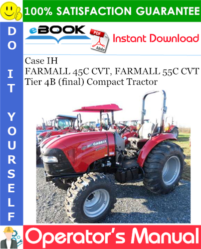 Case IH FARMALL 45C CVT, FARMALL 55C CVT Tier 4B (final) Compact Tractor