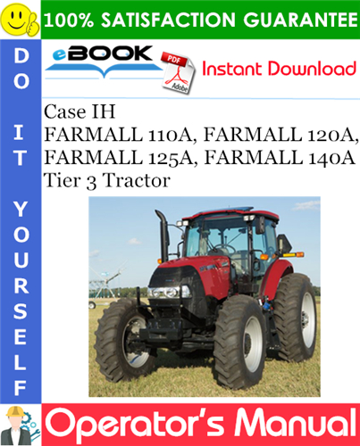 Case IH FARMALL 110A, FARMALL 120A, FARMALL 125A, FARMALL 140A Tier 3 Tractor
