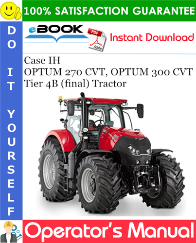 Case IH OPTUM 270 CVT, OPTUM 300 CVT Tier 4B (final) Tractor
