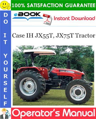 Case IH JX55T, JX75T Tractor Operator's Manual