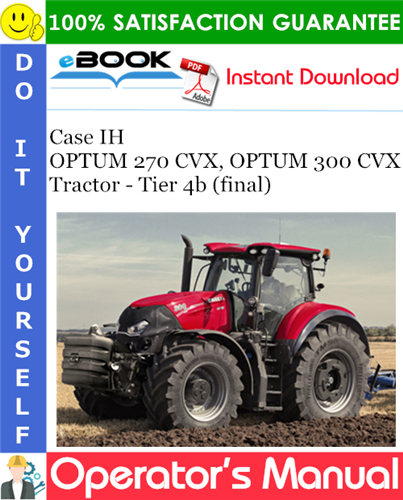 Case IH OPTUM 270 CVX, OPTUM 300 CVX Tractor - Tier 4b (final) Operator's Manual