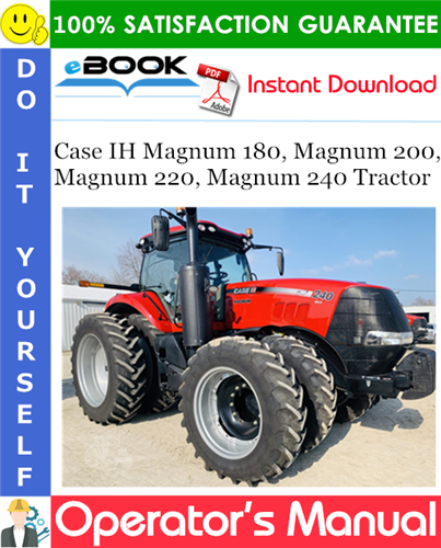 Case IH Magnum 180, Magnum 200, Magnum 220, Magnum 240 Tractor Operator's Manual