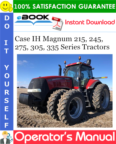 Case IH Magnum 215, 245, 275, 305, 335 Series Tractors Operator's Manual