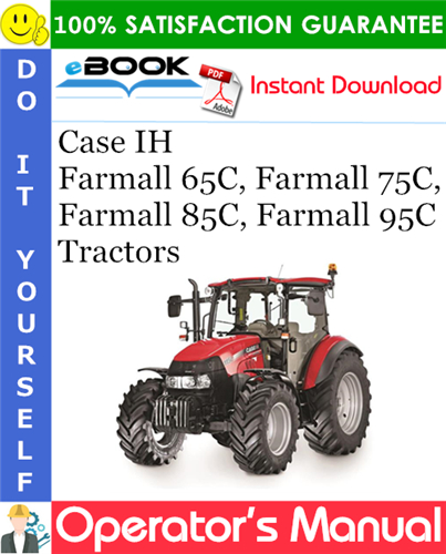 Case IH Farmall 65C, Farmall 75C, Farmall 85C, Farmall 95C Tractors Operator's Manual