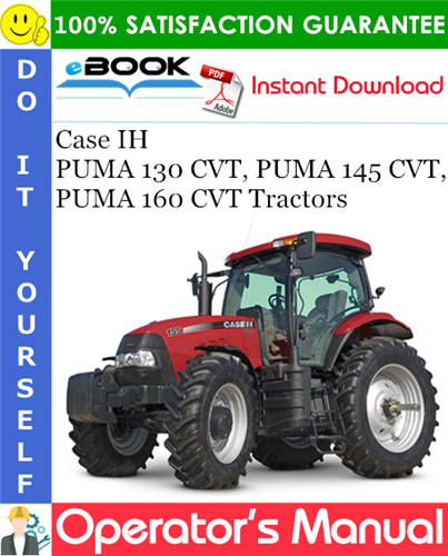 Case IH PUMA 130 CVT, PUMA 145 CVT, PUMA 160 CVT Tractors Operator's Manual